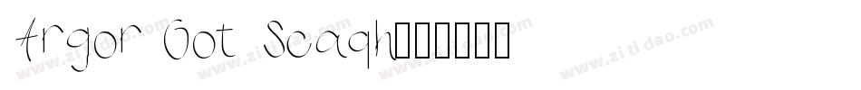 Argor Got Scaqh字体转换